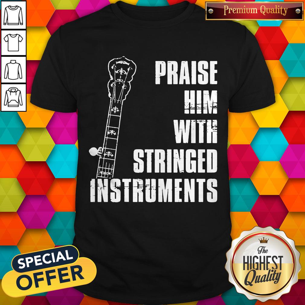 top-guitar-praise-him-with-stringed-instruments-shirt.jpg