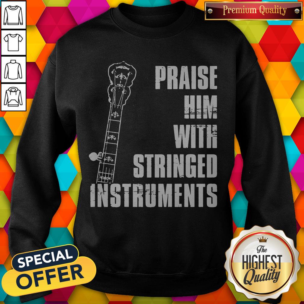 top-guitar-praise-him-with-stringed-instruments-sweatshirt.jpg