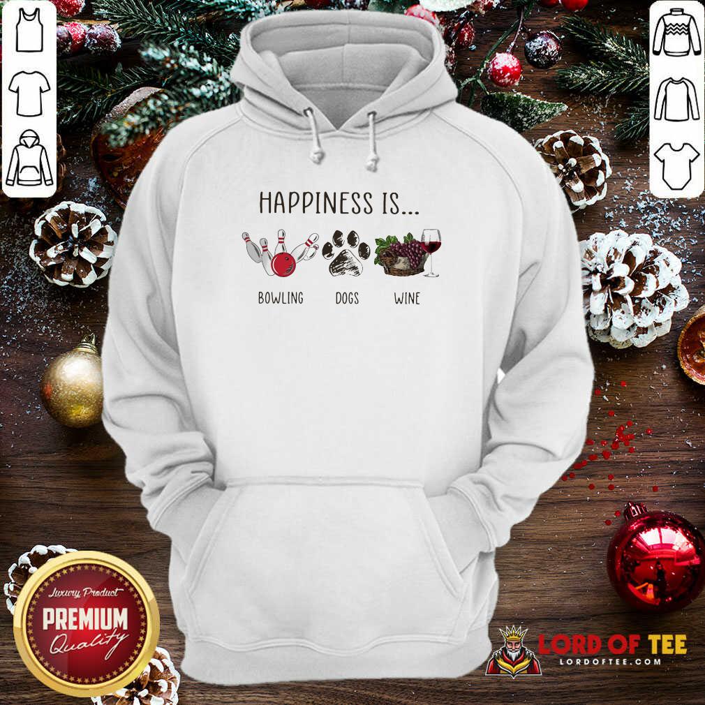 Top Happiness Is Bowling Dogs Wine Shirt