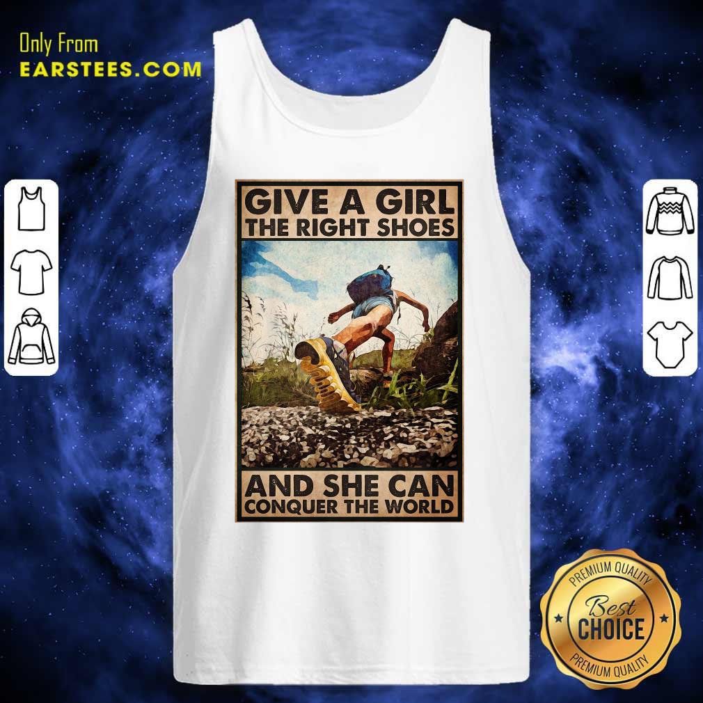 top-hiking-give-a-girl-the-right-shoes-and-she-can-conquer-the-world-poster-tank-top.jpg