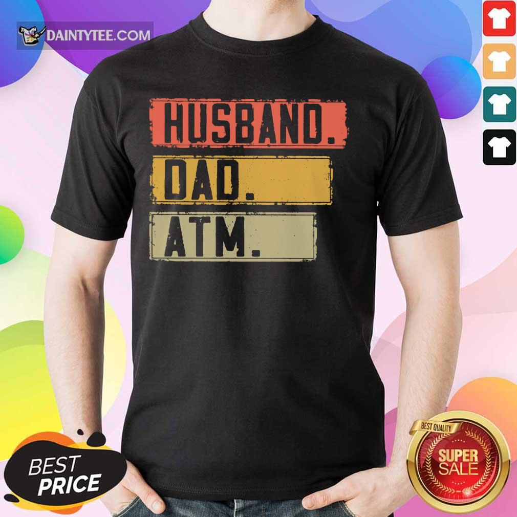 Top Husband Dad Atm Vintage Shirt