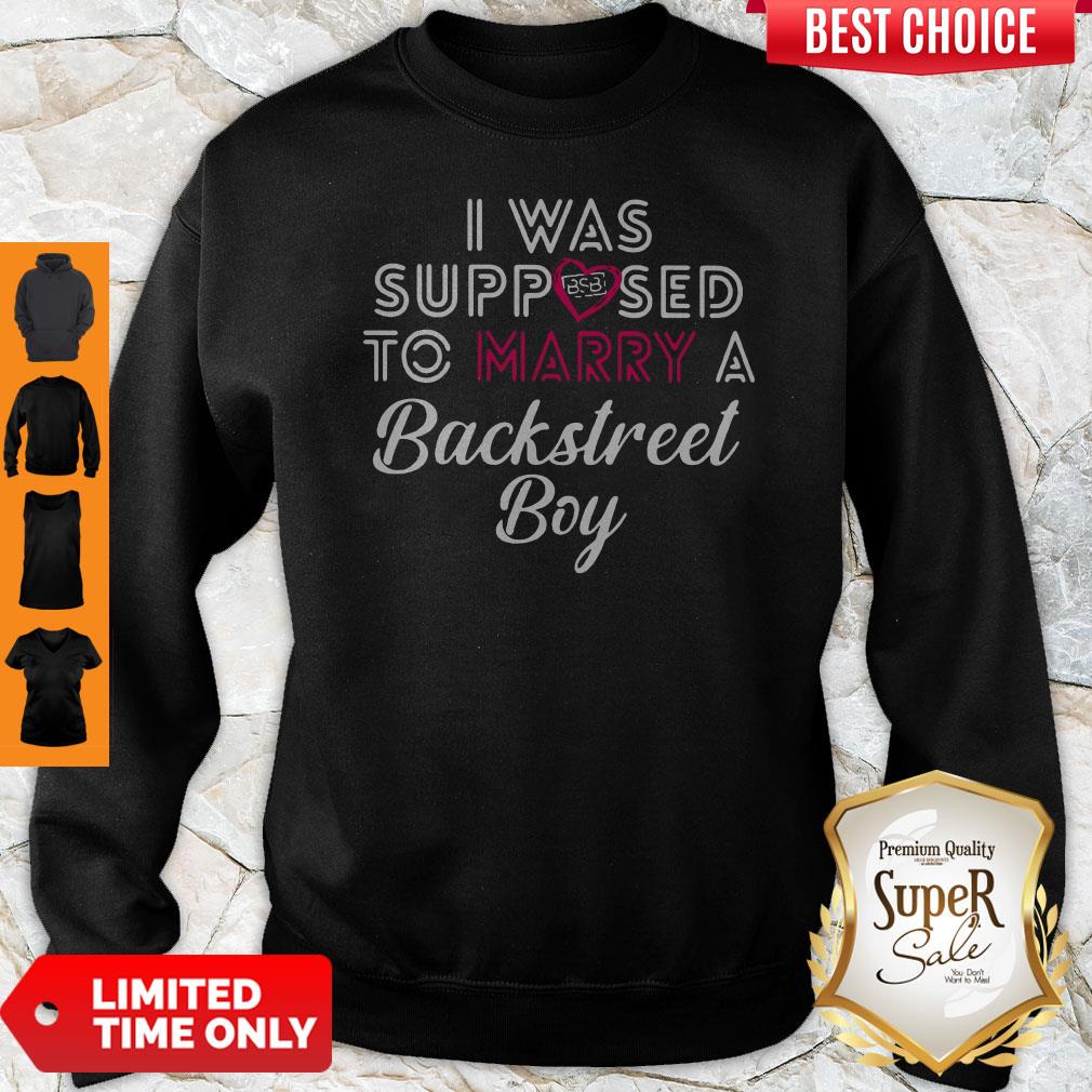 Top I Was Supposed To Marry A Backstress Boy Shirt