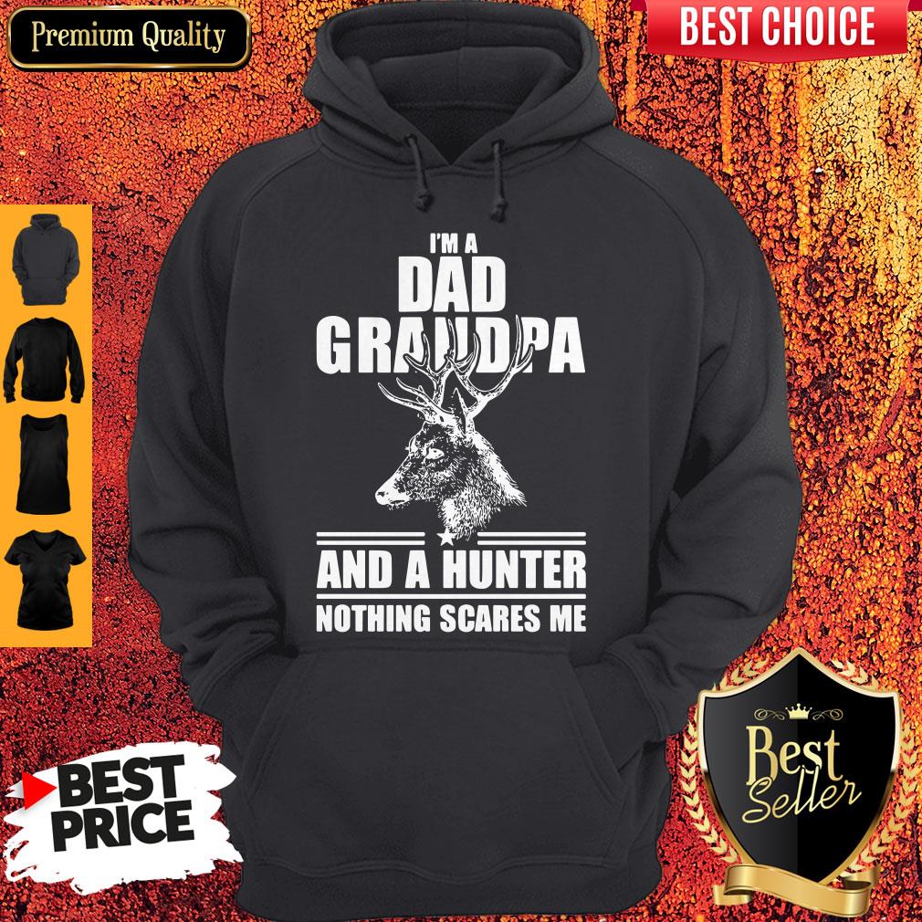 Top I’m A Dad Grandpa And A Hunter Nothing Scares Me Shirt