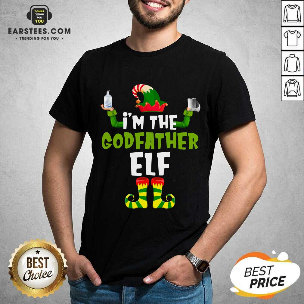 Top Im The Godfather Elf Quarantine Matching Christmas Shirt