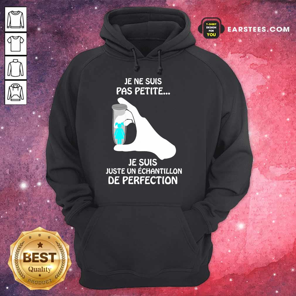 Top Je Ne Suis Pas Petite De Perfection Shirt