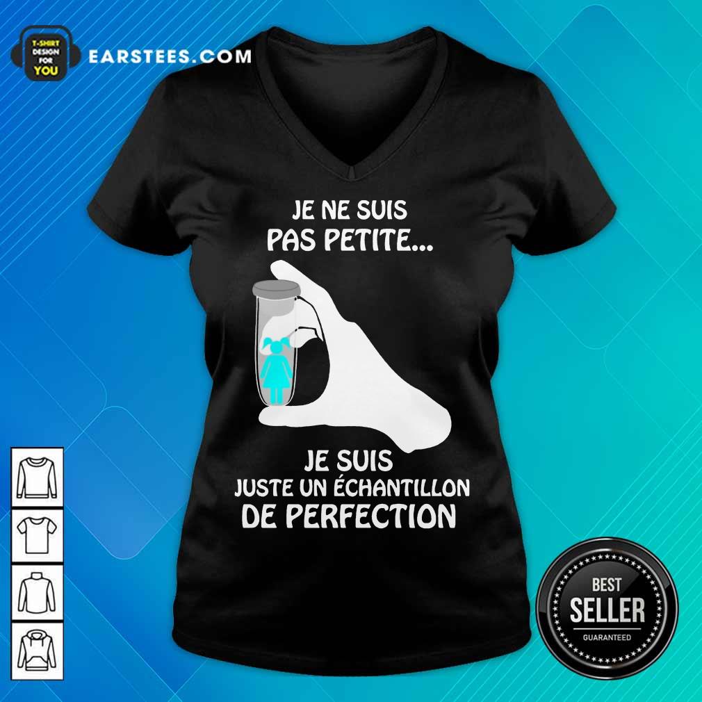 Top Je Ne Suis Pas Petite De Perfection Shirt