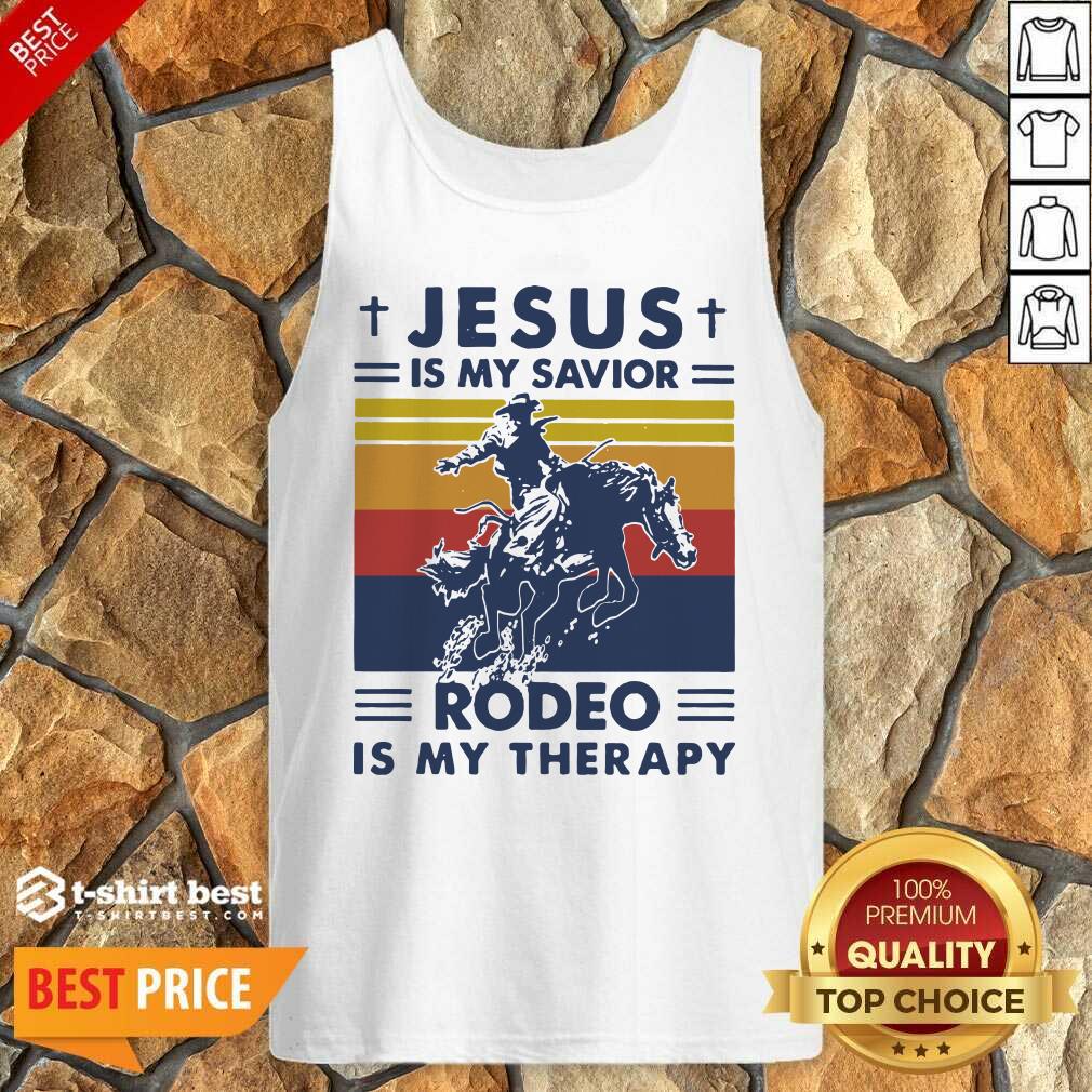 Top Jesus Is My Savior Rodeo Is My Therapy Vintage Shirt