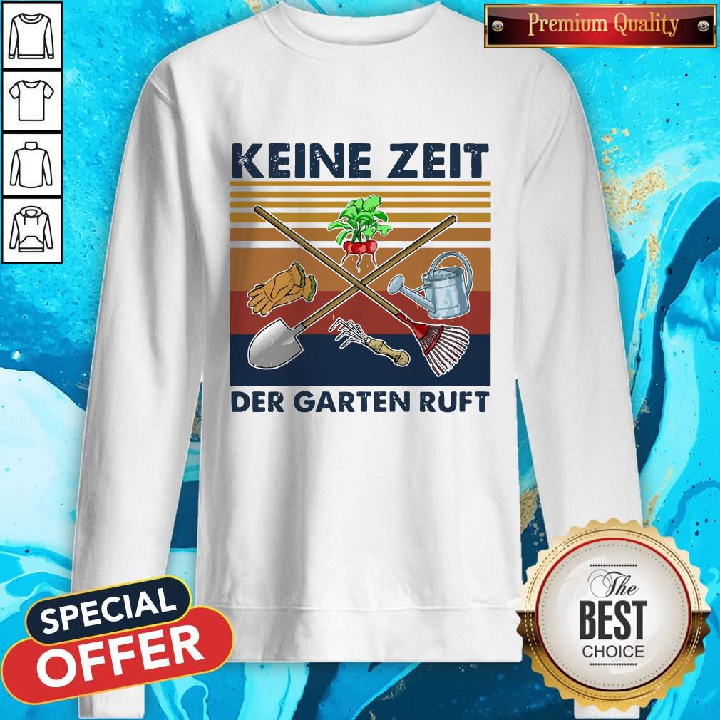 Top Keine Zeit Der Garten Ruft Vintage Retro Shirt