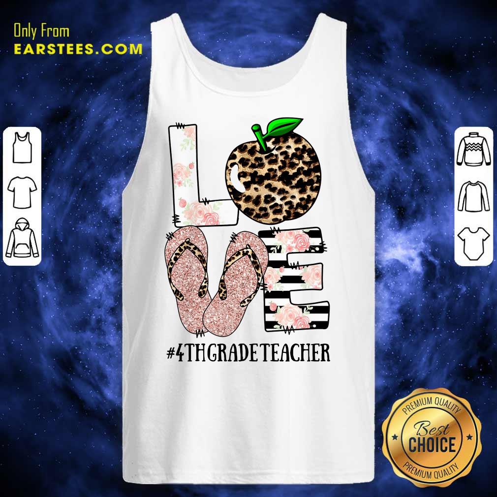 Top Love Apple 4th Grade Teacher Shirt