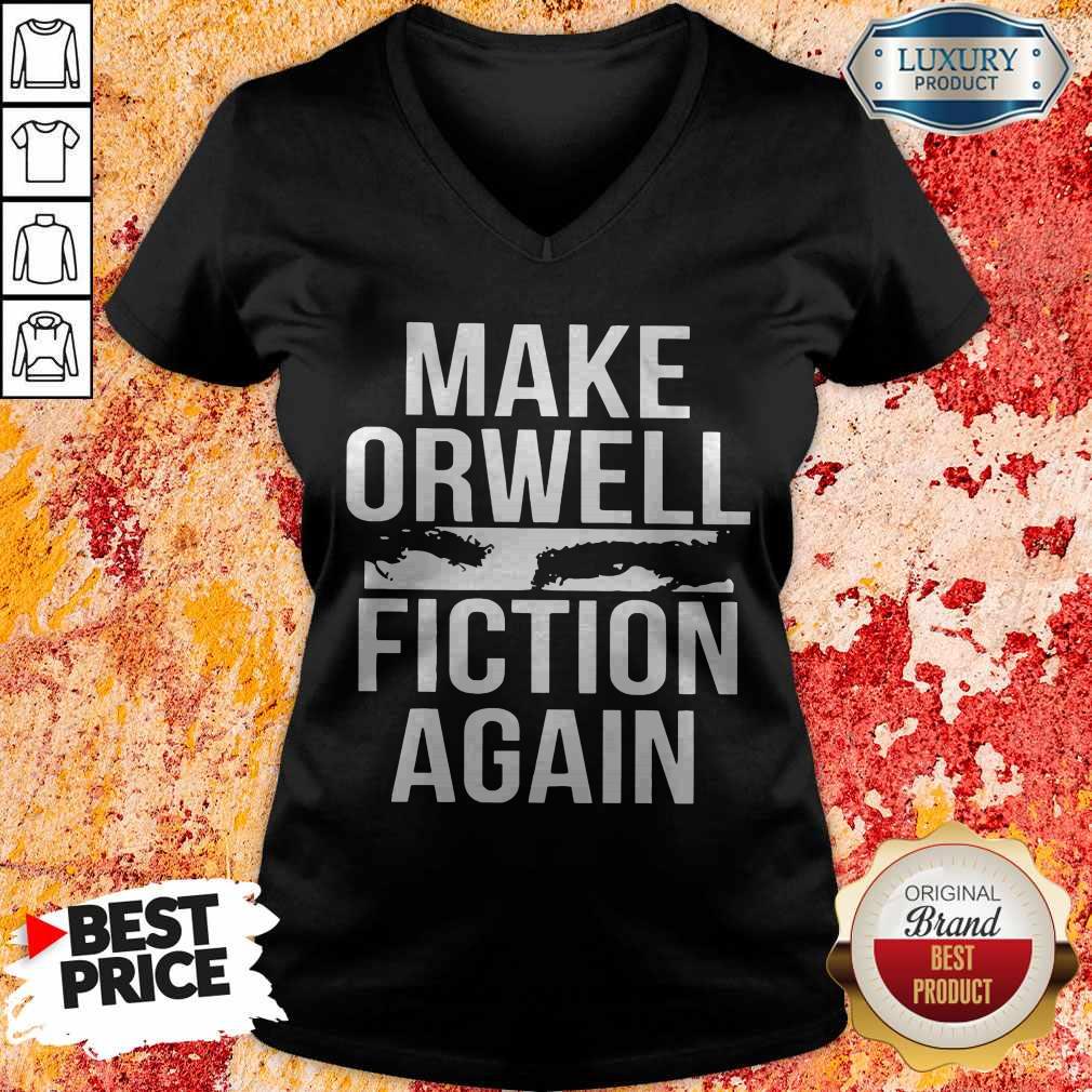 Top Make Orwell Fiction Again Shirt