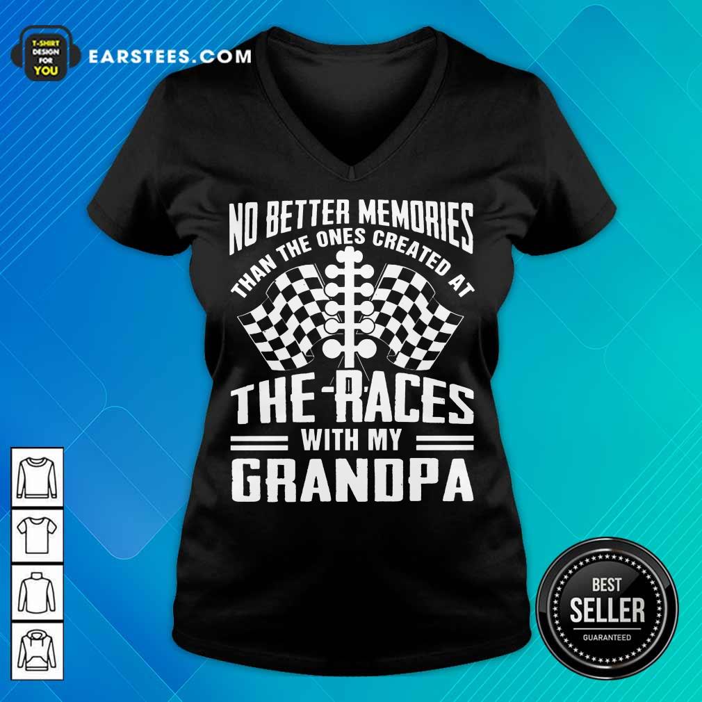 Top Memories The Races With My Grandpa Shirt