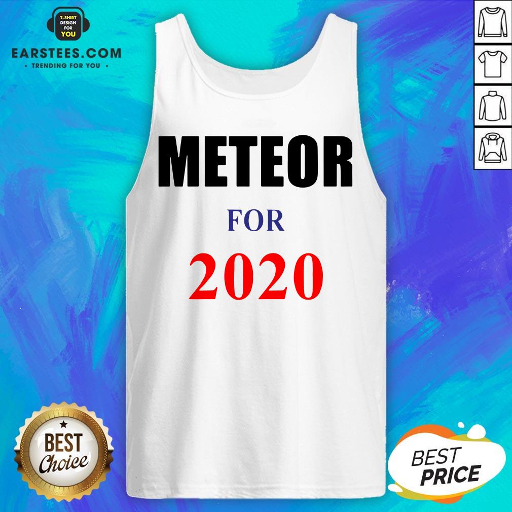 Top Meteor For 2020 Shirt
