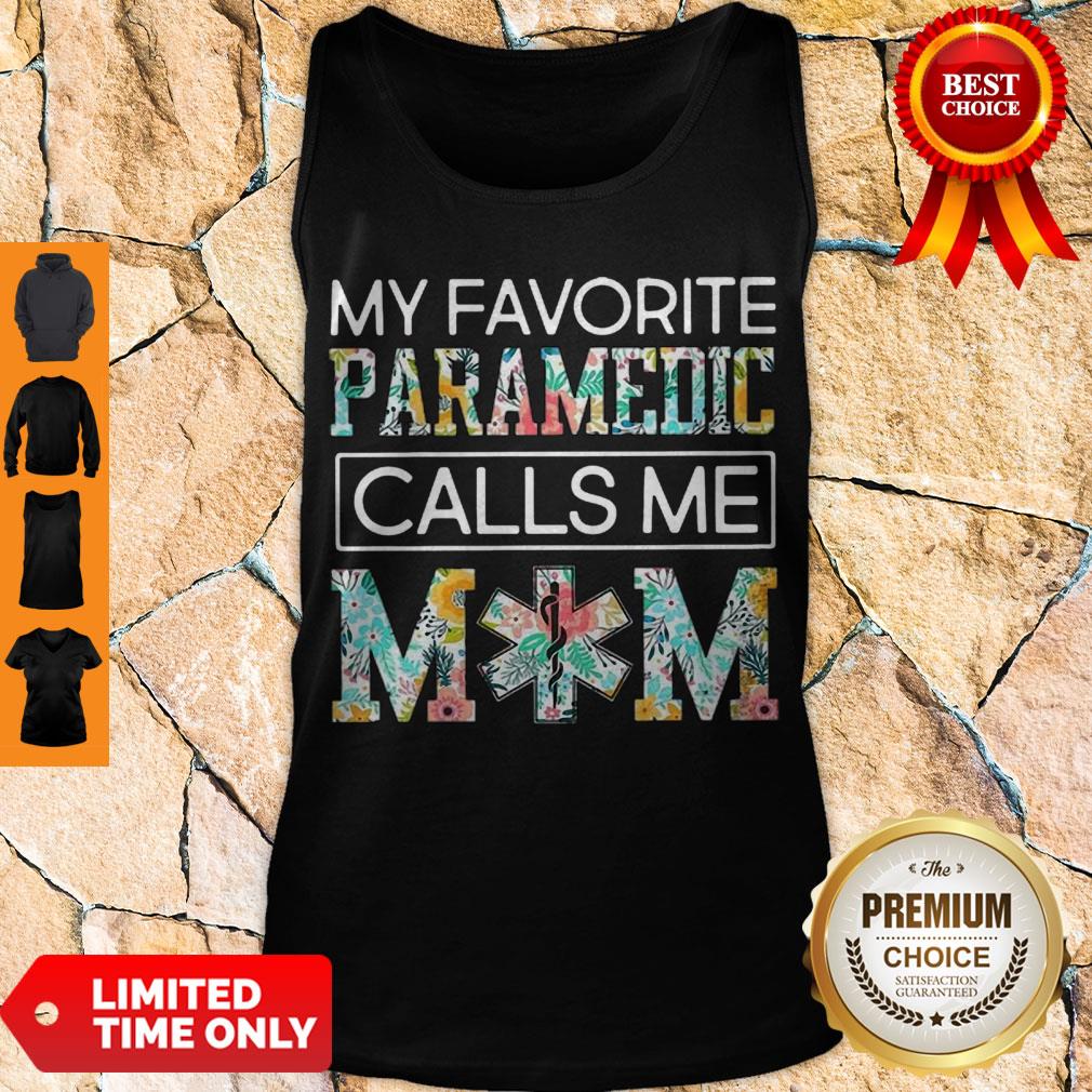 Top My Favorite Paramedic Calls Me Mom Floral Shirt