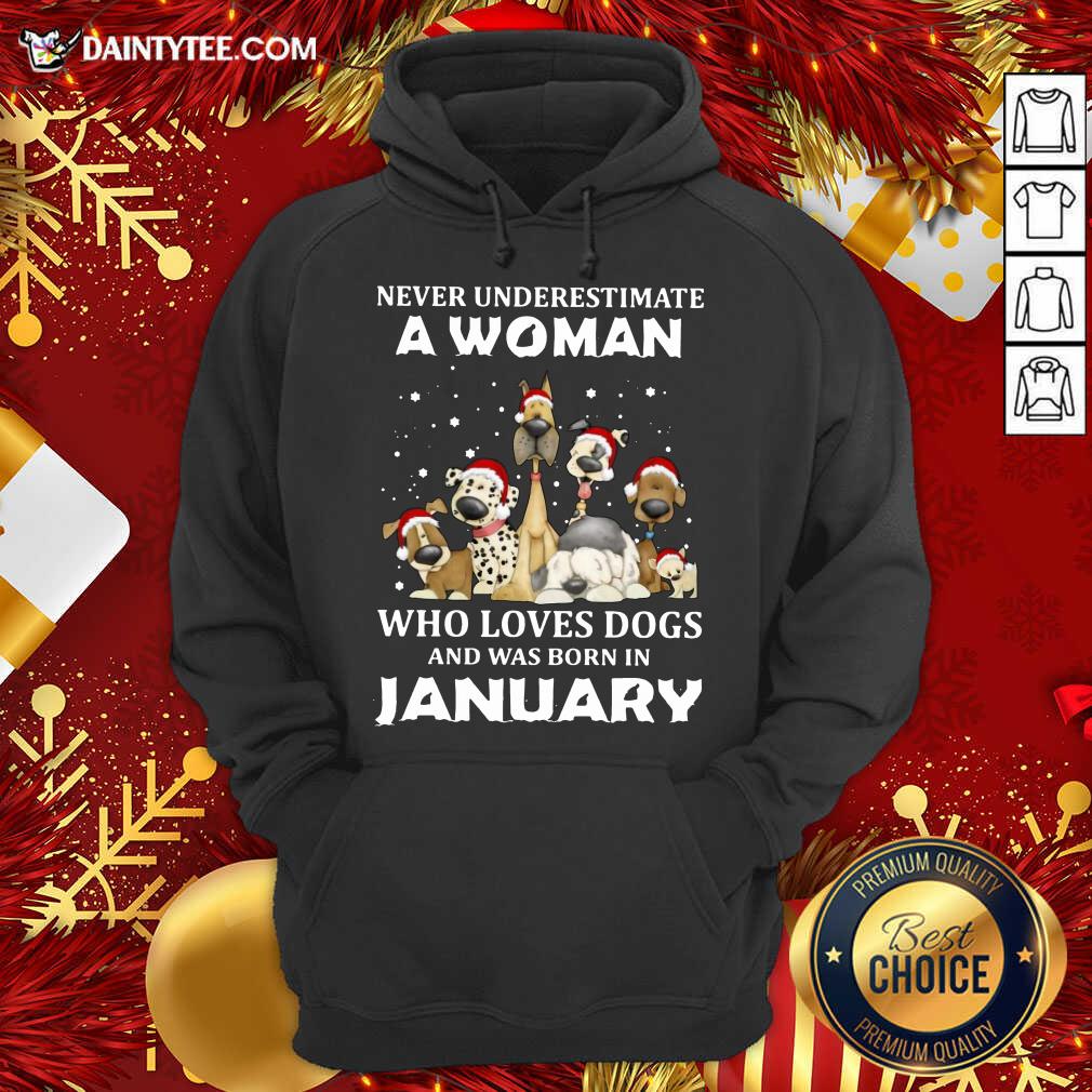 top-never-underestimate-a-woman-who-loves-dogs-and-was-born-in-january-christmas-hoodie.jpg
