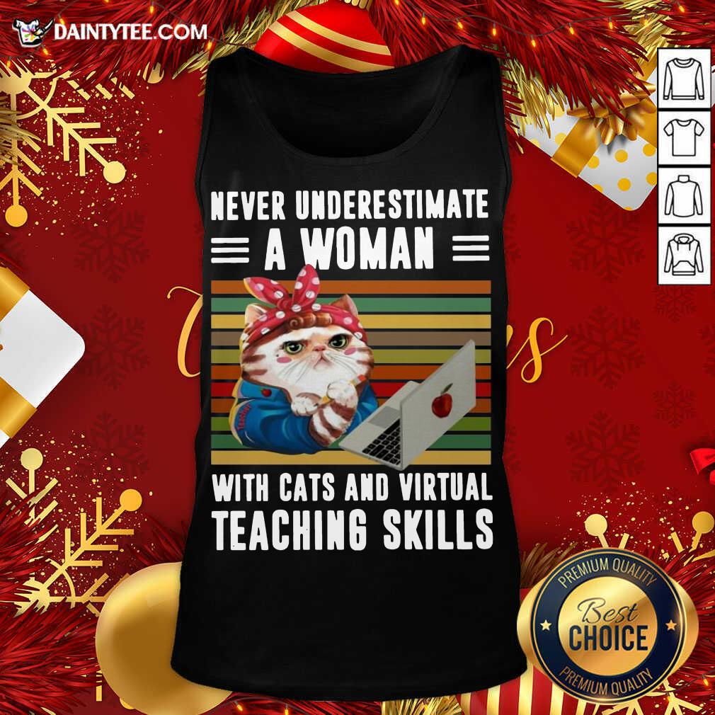 top-never-underestimate-a-woman-with-cats-and-virtual-teaching-skills-vintage-retro-tank-top.jpg