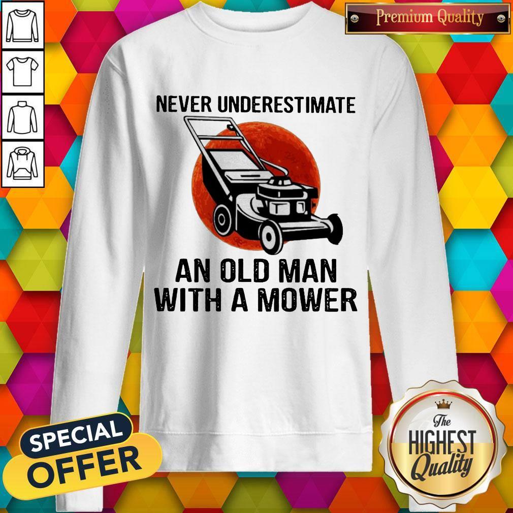 top-never-underestimate-an-old-man-with-a-mower-moon-sweatshirt.jpg