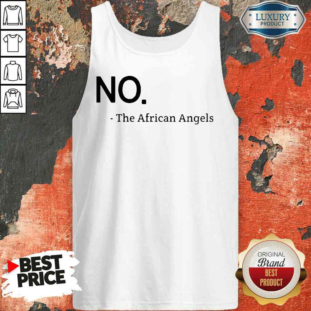 Top No The African Angels Shirt