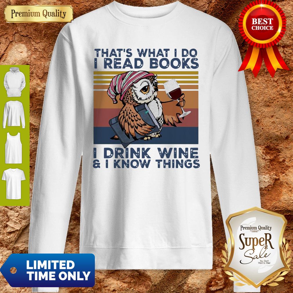 top-owl-thats-what-i-do-i-read-books-i-drink-wine-i-know-things-vintage-ssweatshirt.jpg