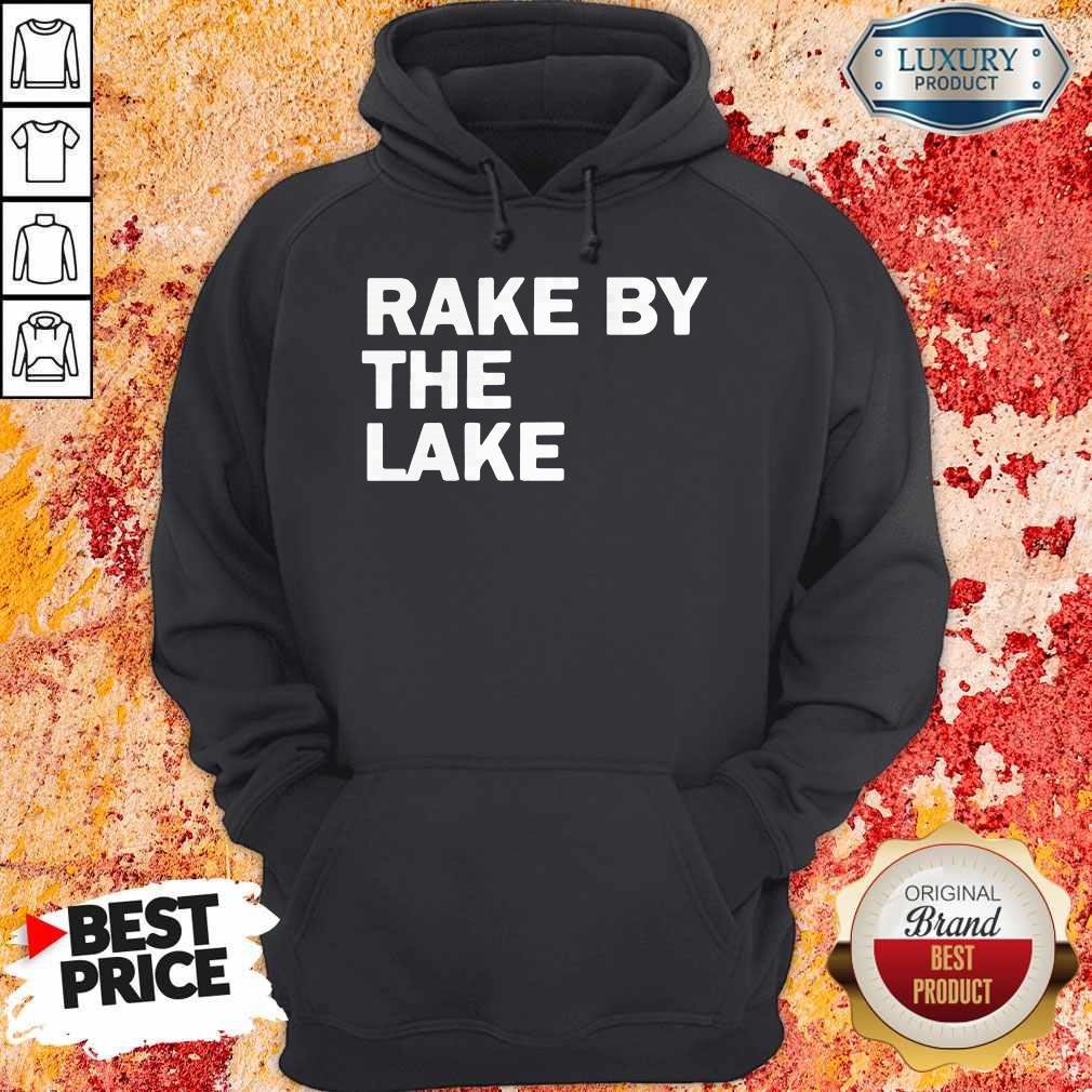 Top Rake by the lake Shirt