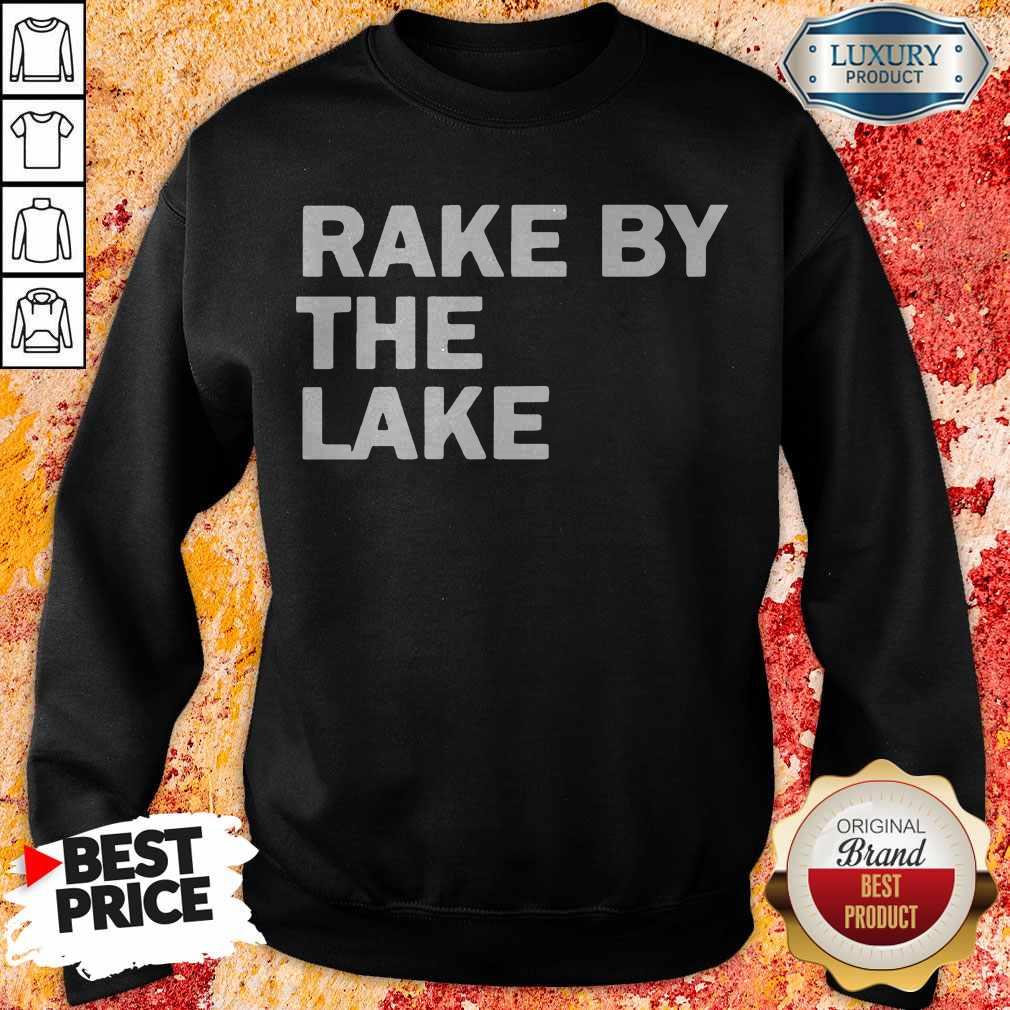 Top Rake by the lake Shirt