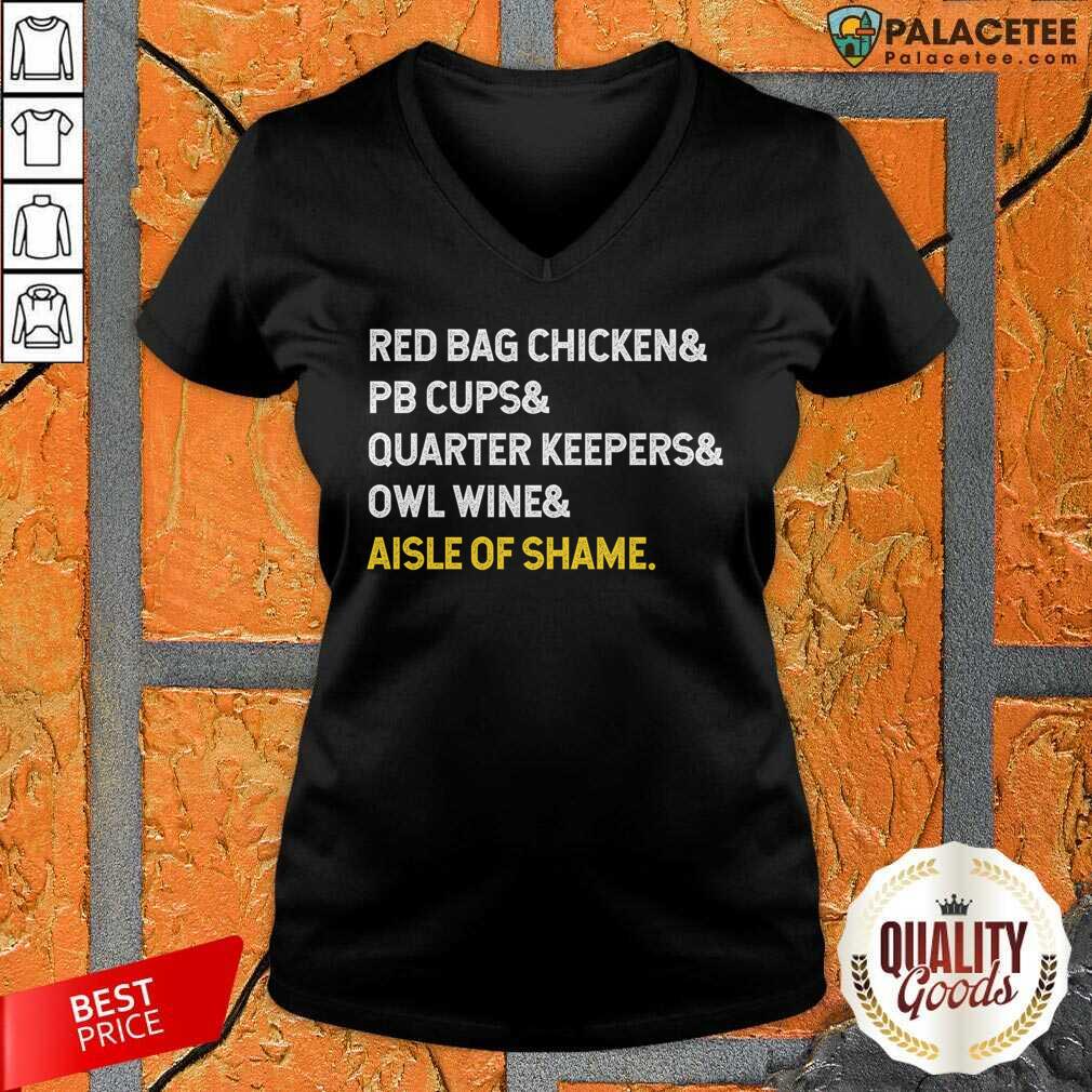 top-red-bag-chicken-and-pb-cups-and-quarter-keepers-and-owl-wine-and-aisle-of-shame-v-neck.jpg