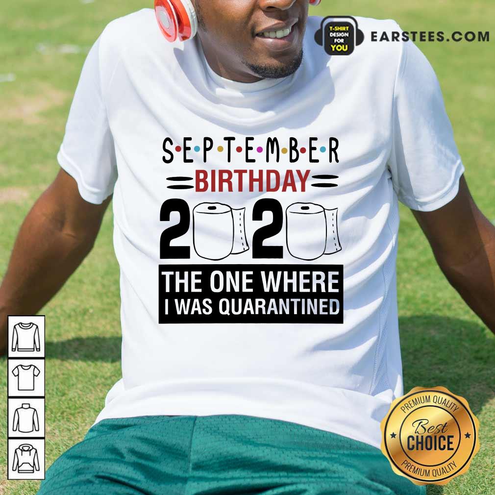Top September Birthday 2020 Shirt