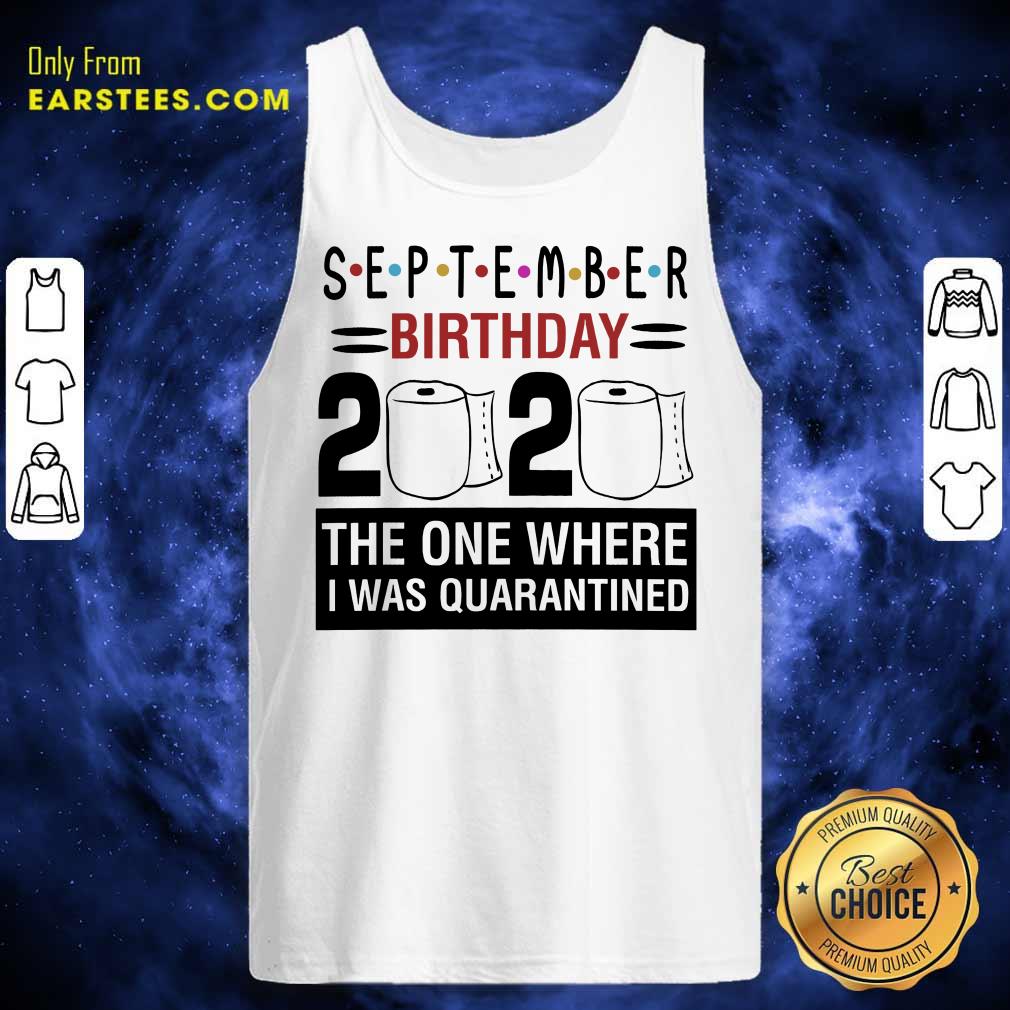 Top September Birthday 2020 Shirt