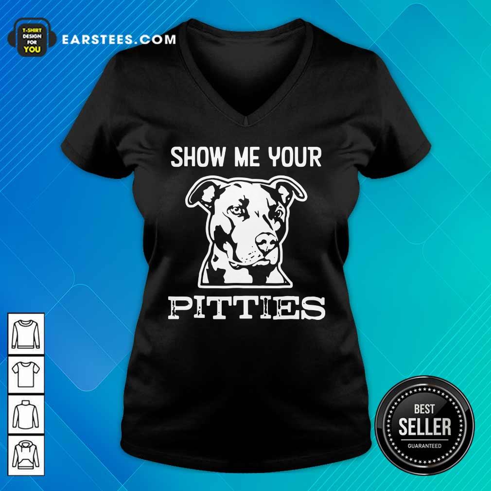 Top Show Me Your Pitties Shirt