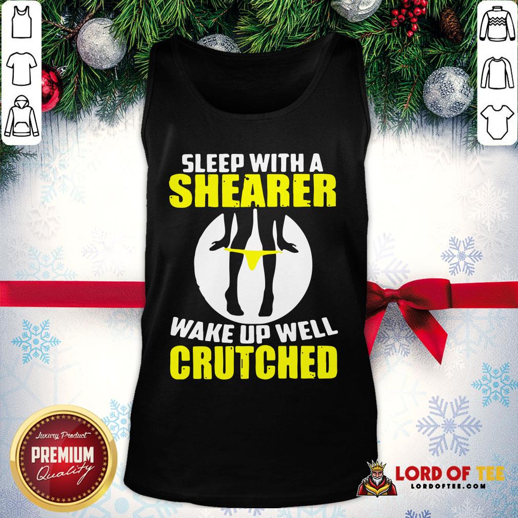 Top Sleep With A Shearer Wake Up Well Crutched Shirt