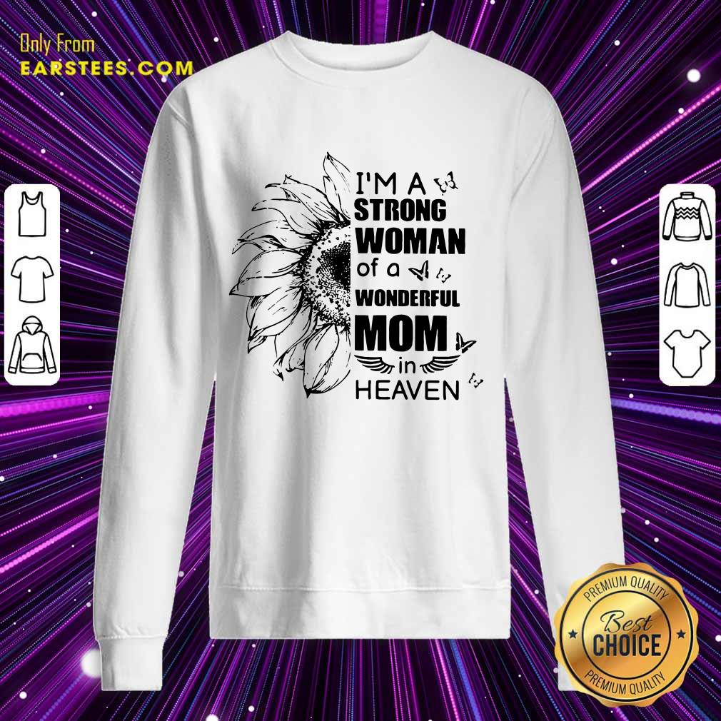 Top Strong Woman Wonderful Mom Heaven Shirt