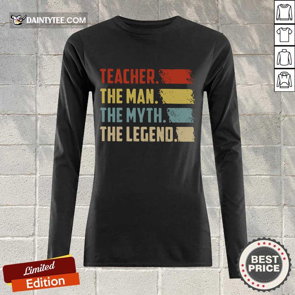 Top Teacher The Man The Myth The Legend Vintage Shirt