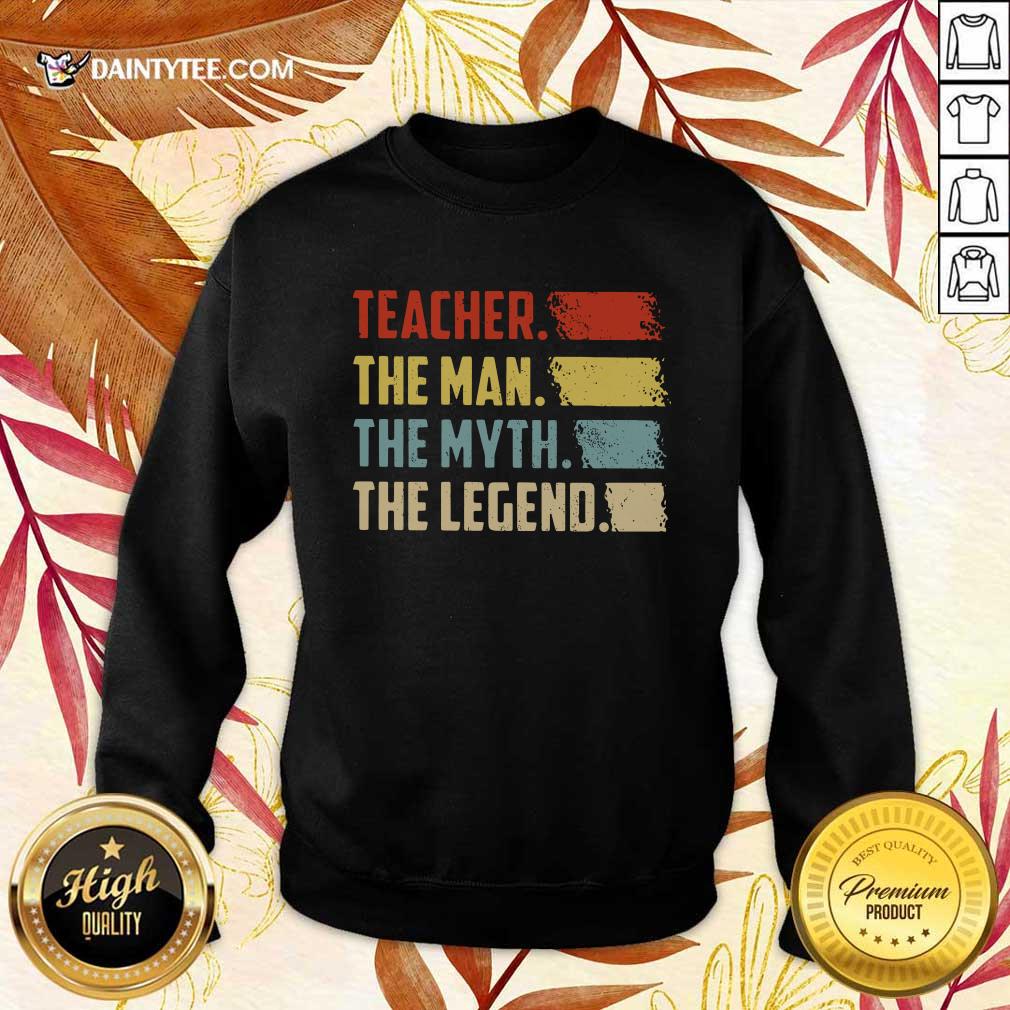Top Teacher The Man The Myth The Legend Vintage Shirt