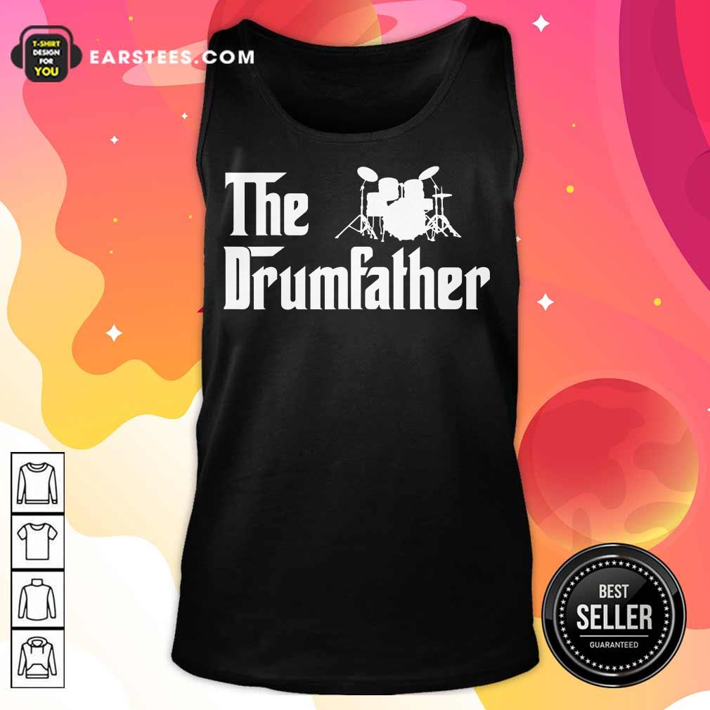 Top The Drum Father Shirt