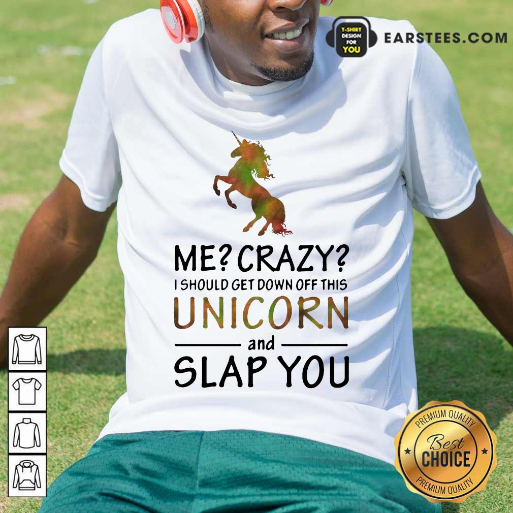 Top Unicorn And Slap You Shirt