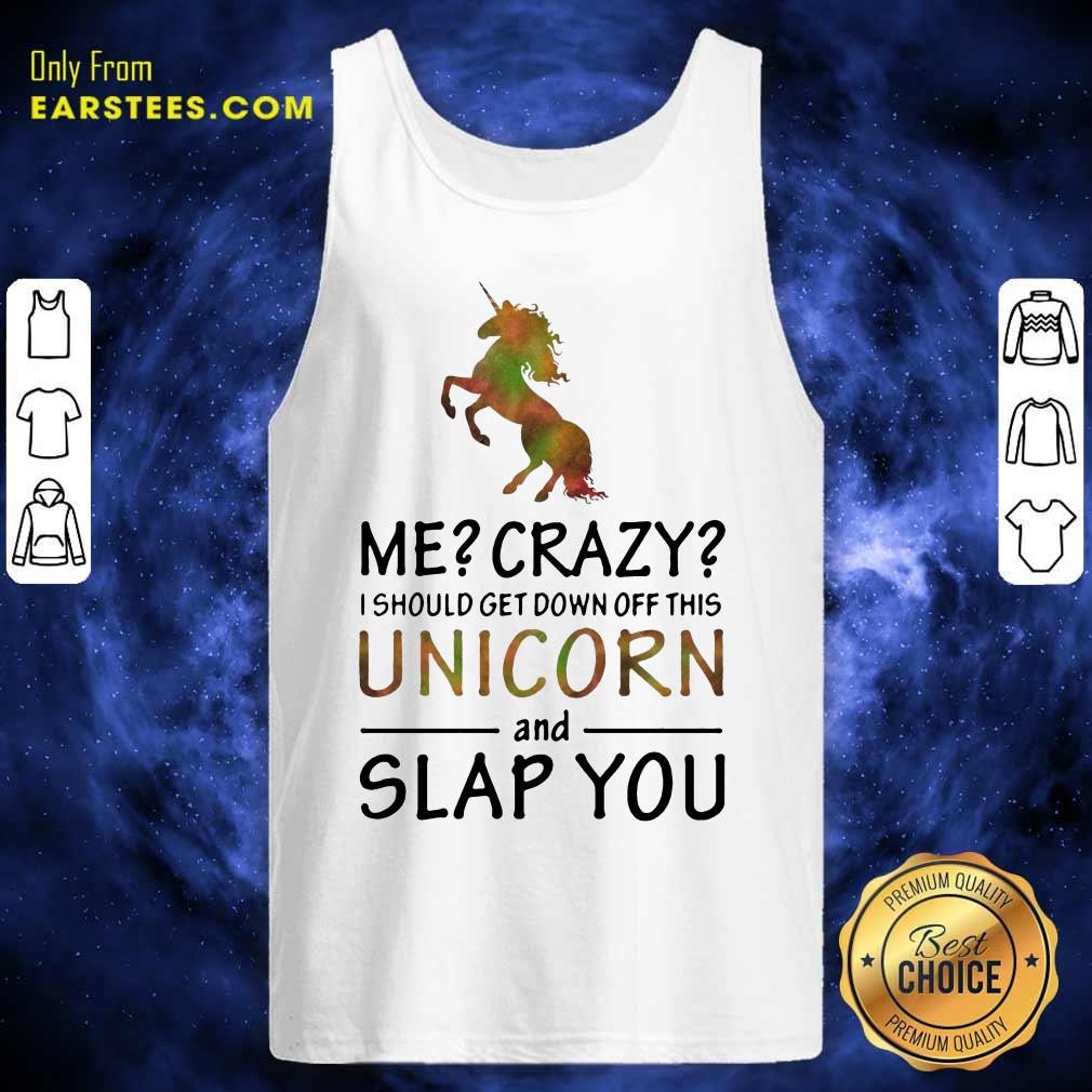 Top Unicorn And Slap You Shirt