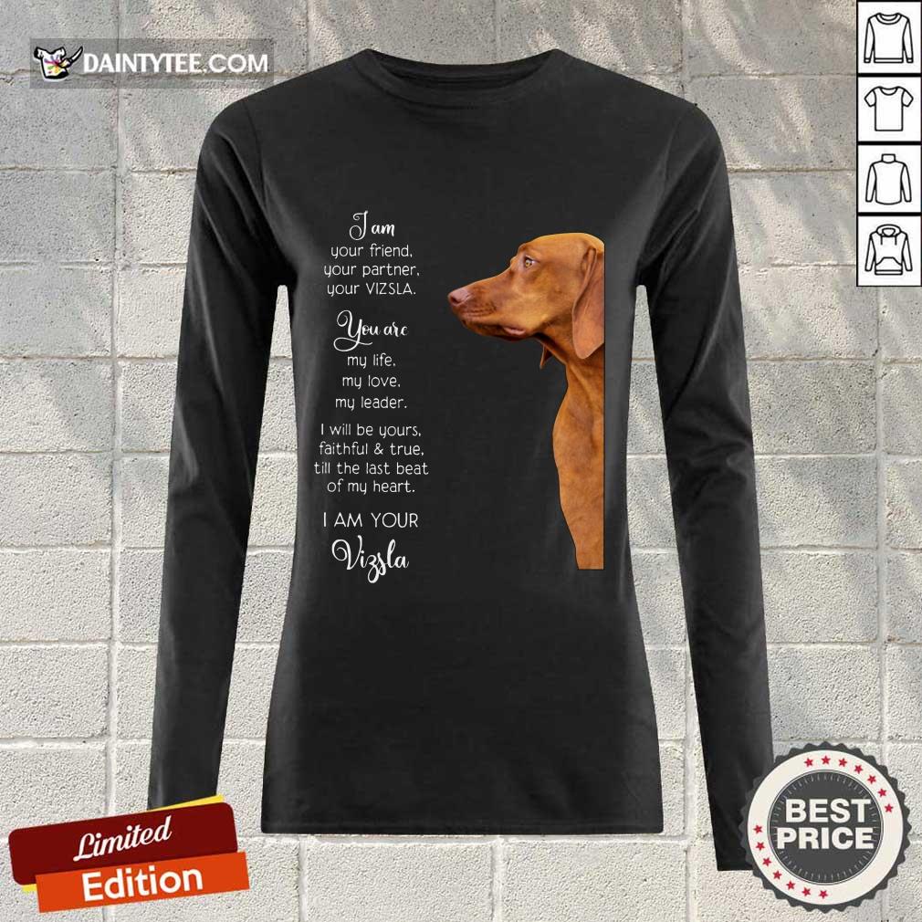 Top Vizsla Im Your Friend For Vizsla Lover Shirt