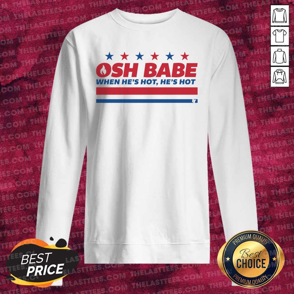 top-washington-d-c-osh-babe-when-hes-hit-hes-hot-long-sleeved.jpg