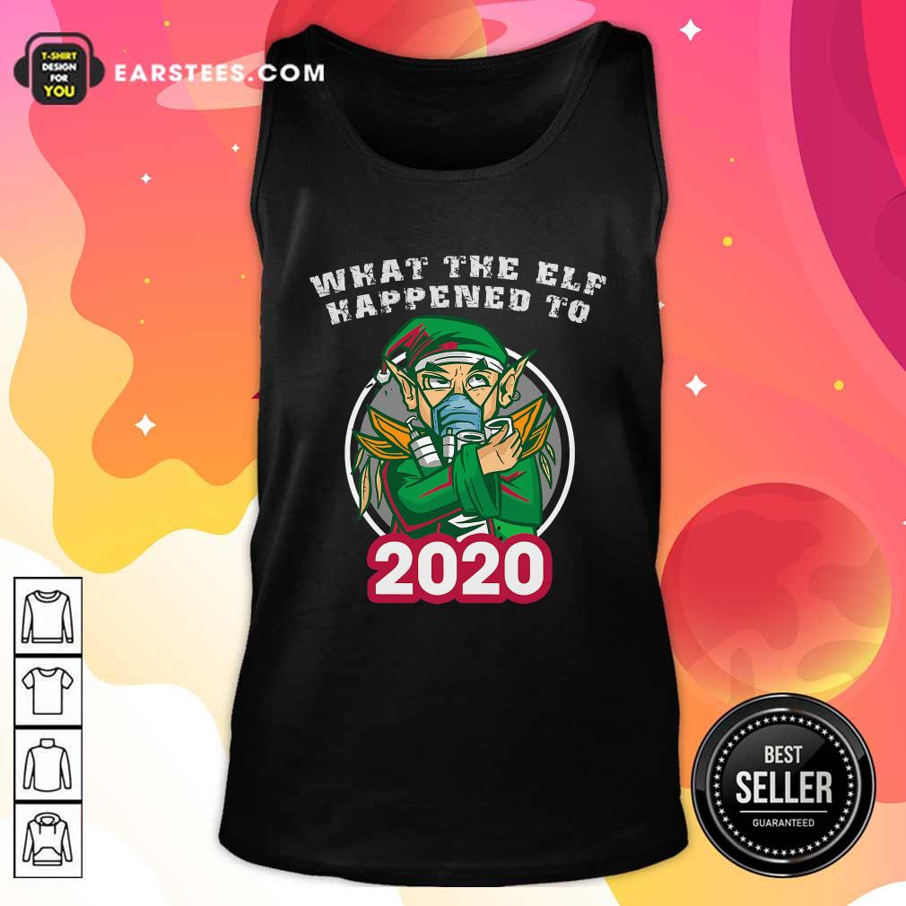 Top What The Elf Happened To 2020 Wear Mask Toilet Paper Xmas Shirt