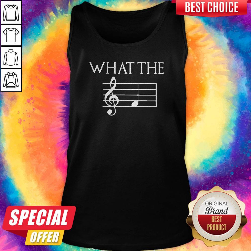 Top What The Music Note Shirt