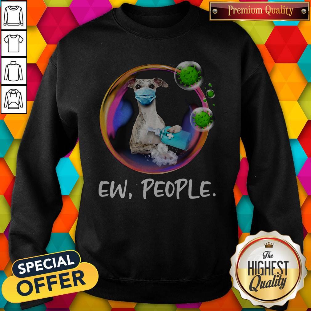 Top Whippet Safety Bubble Face Mask Ew People Shirt