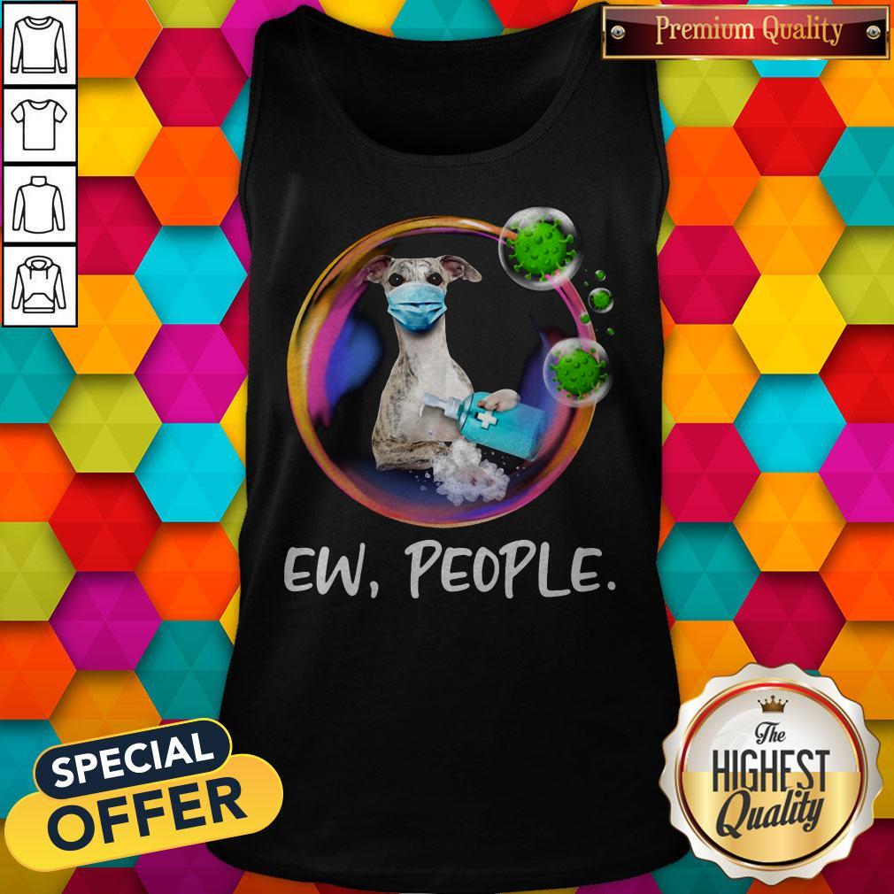 Top Whippet Safety Bubble Face Mask Ew People Shirt