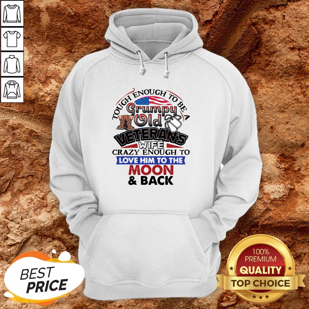 Tough Enough To Be A Grumpy Old Veterans Him To The Moon And Back Shirt