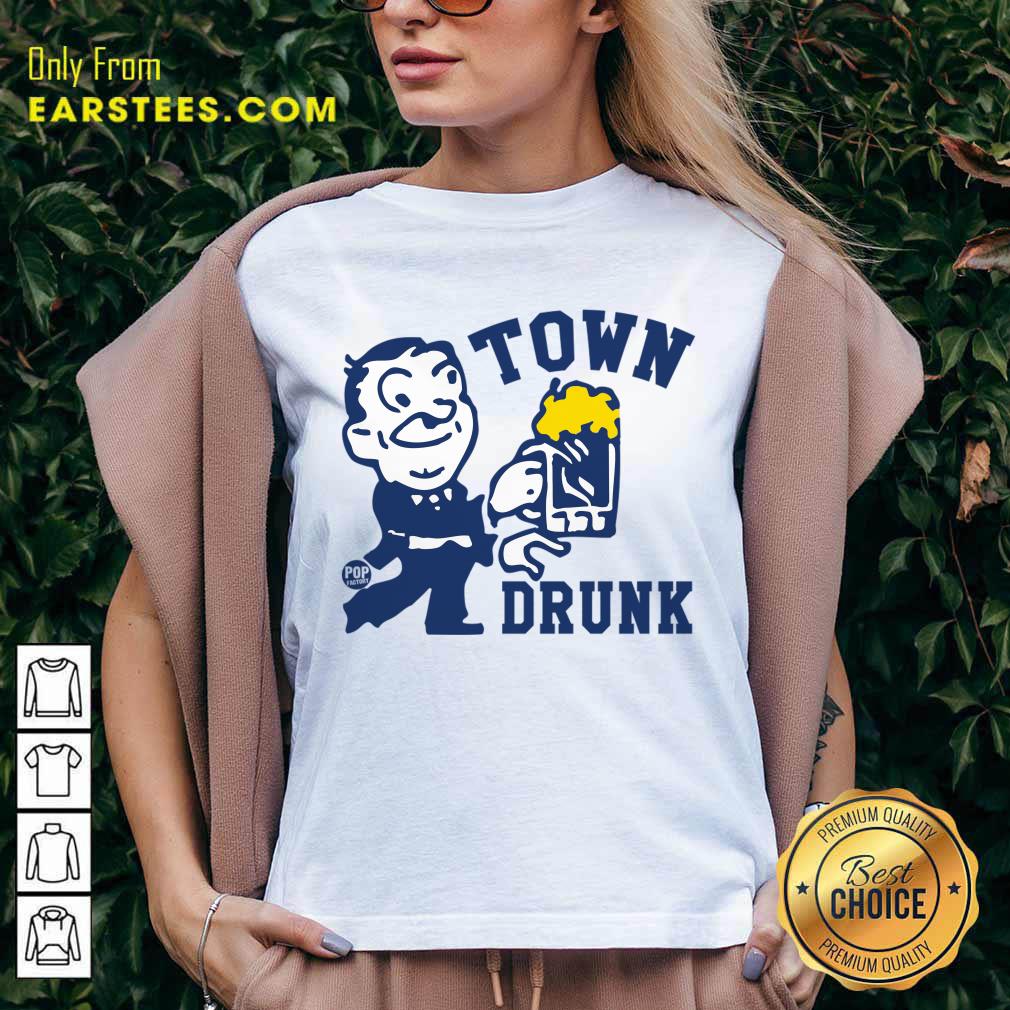 Town Drunk Beer Shirt