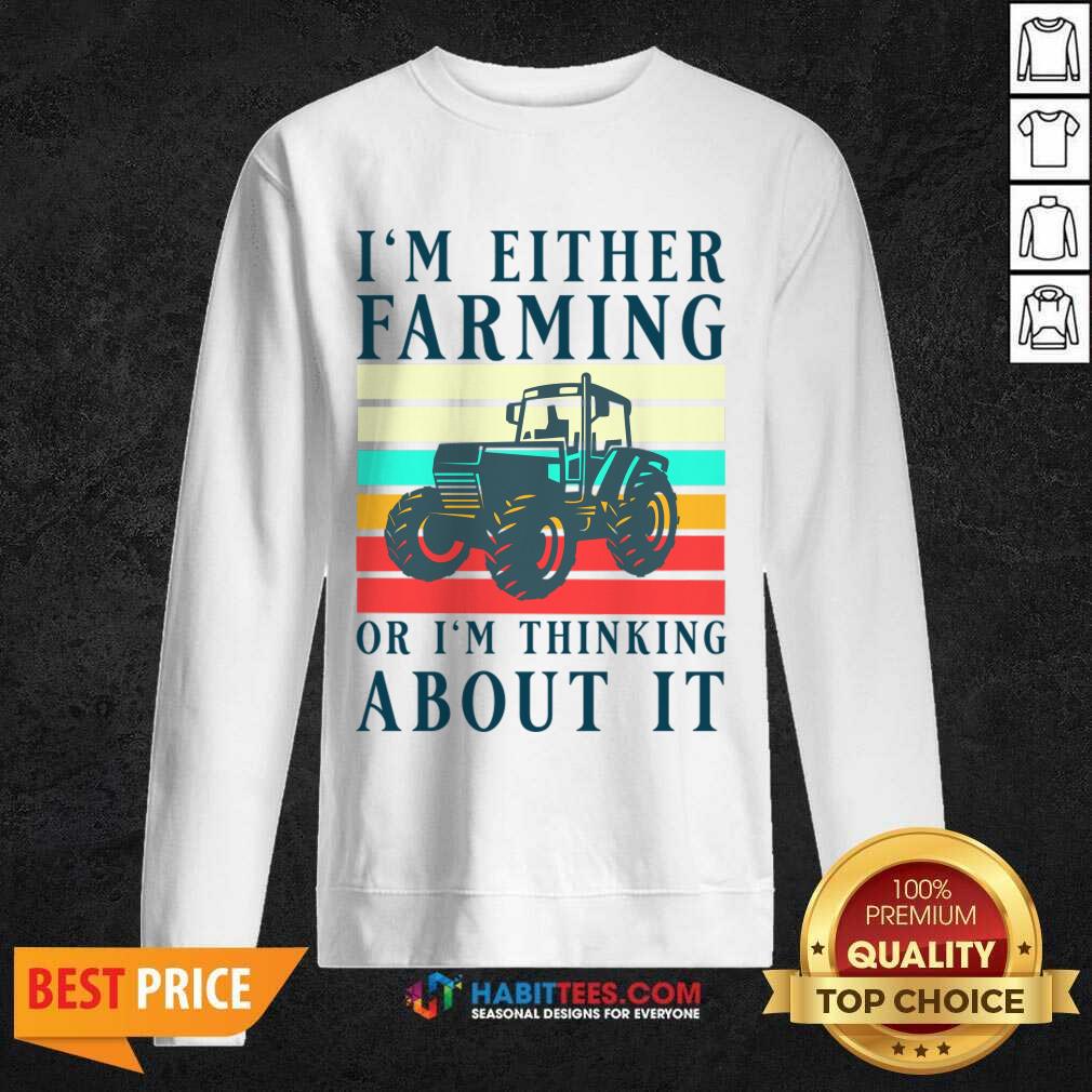 Tractor I'm Either Sailing Or I'm Thinking About It Vintage Shirt