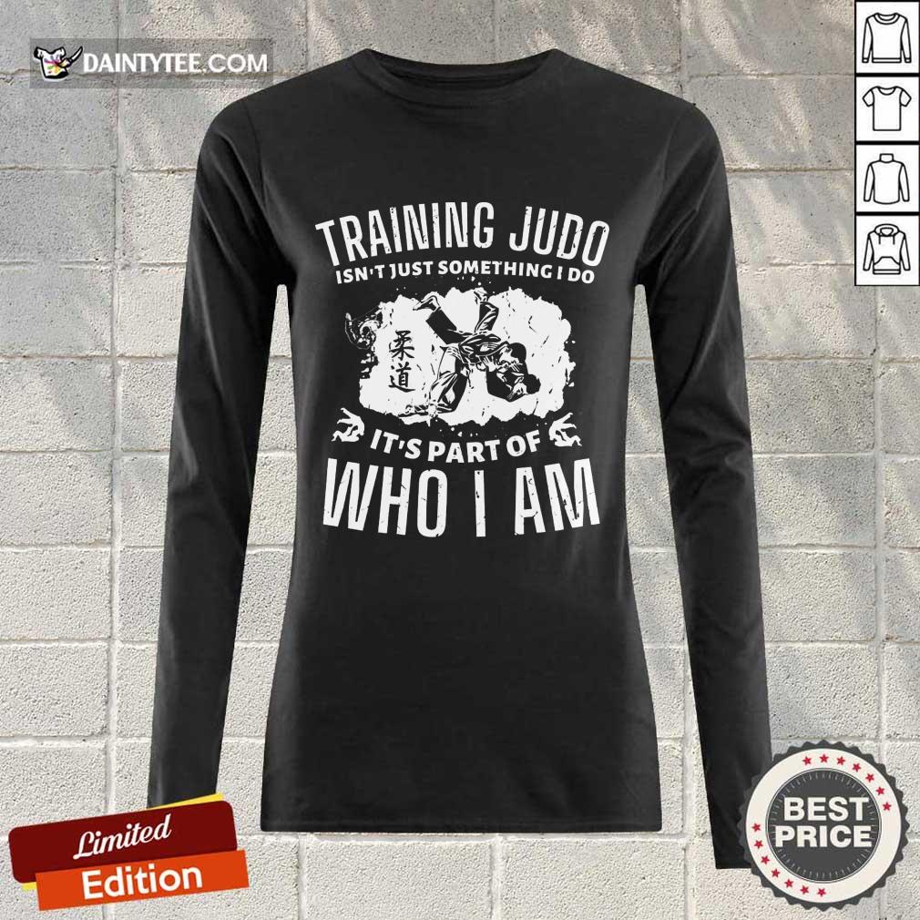 Training Judo Who I Am Shirt