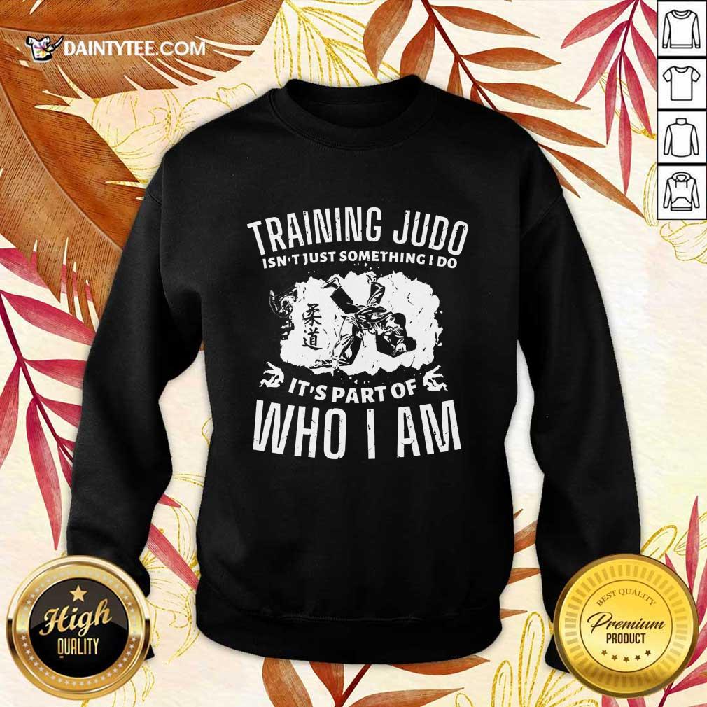 Training Judo Who I Am Shirt