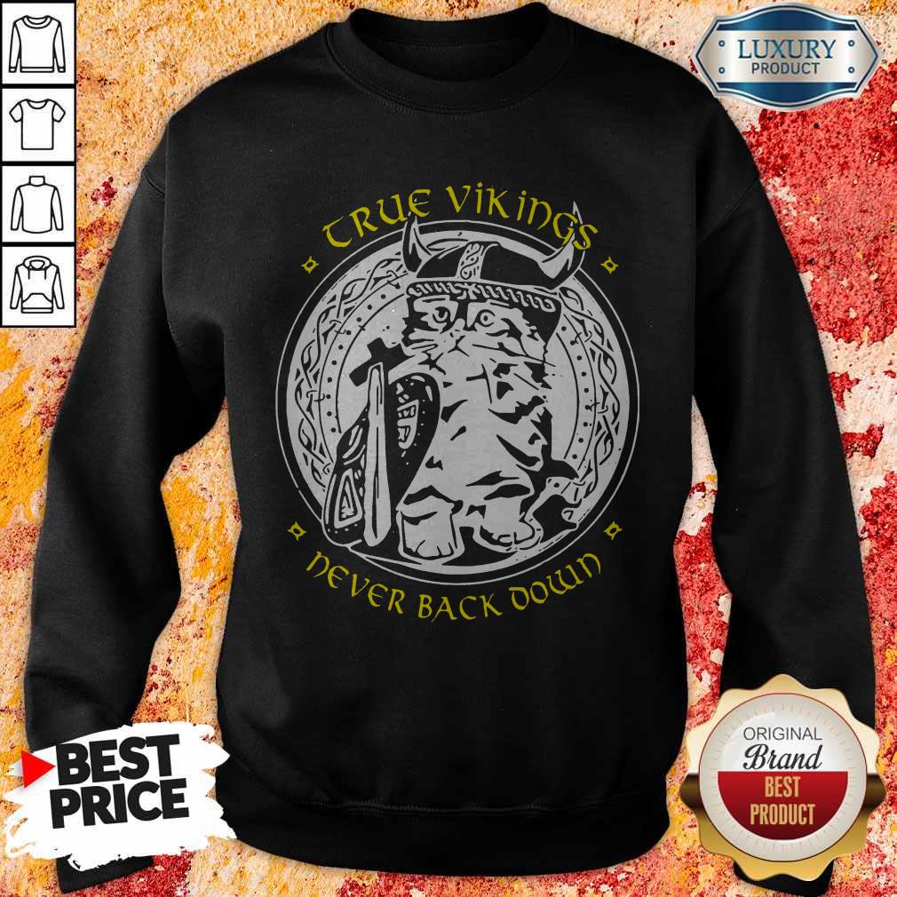 True Vikings Never Back Down Shirt