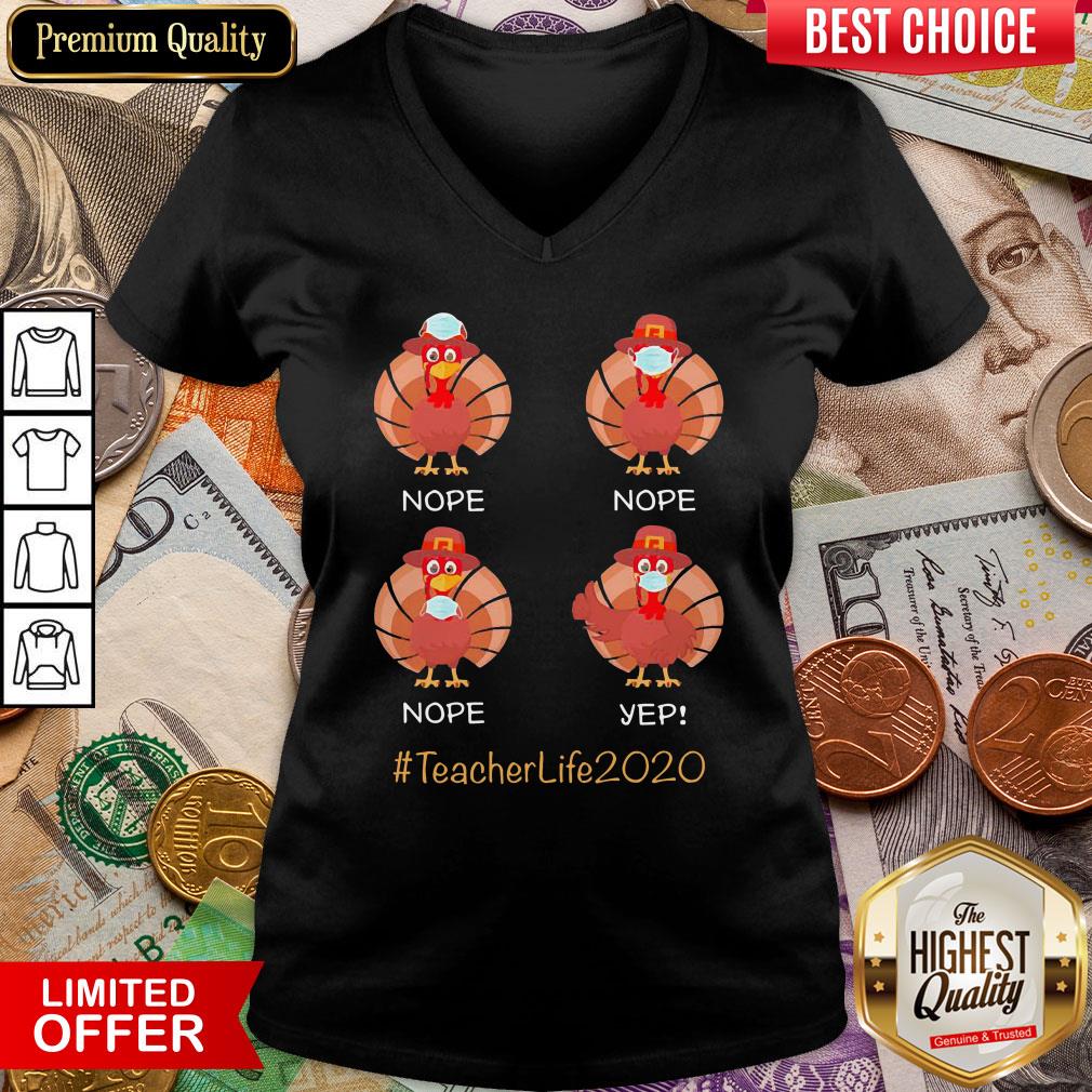 Turkey Face Mask Nope Nope Yep Teacher Life2020 Shirt
