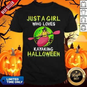 Just A Girl Who Loves Kayaking Halloween Shirt