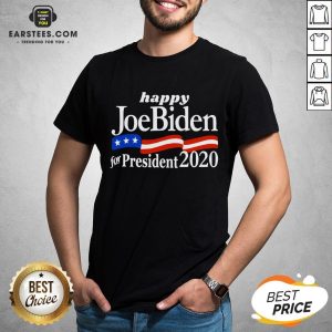 Top Happy Joe Biden For President 2020 American Flag Shirt